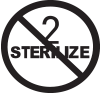 Do not resterilize