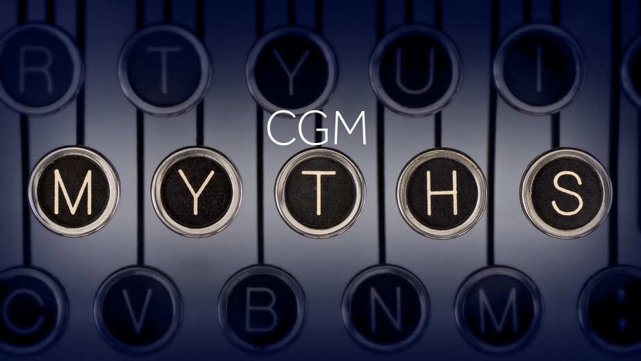 Five myths of CGM