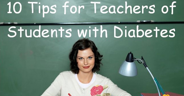 10 tips for teachers of students with diabetes