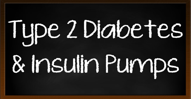 Type 2 Diabetes and Insulin Pumps
